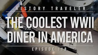 The COOLEST WWII Diner in America | History Traveler Episode 118