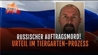 Urteil im Tiergartenmord! Gericht: Russland Auftraggeber | Blutige Drohung gegen Müller und Co.