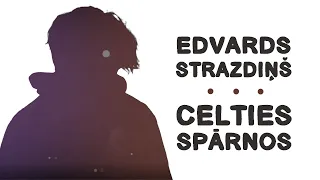 Edvards Strazdiņš - "Celties spārnos" (Teksta video)