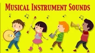 Musical Instruments Sounds For Kids ★ Part 1 ★ learn - school - preschool - kindergarten