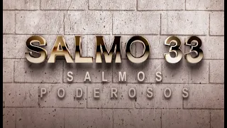 SALMO 33 DE LA BIBLIA CATÓLICA - HIMNO DE ALABANZA A DIOS POR LO QUE ES Y POR LO QUE HACE