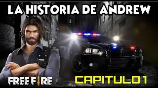 Free Fire - La Historia de Andrew (Capitulo 1)