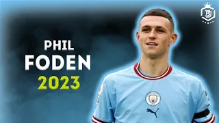 Phil Foden 2022/23 - Crazy Skills & Goals - HD