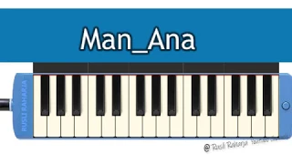 Man Ana not pianika