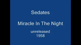 Sedates - Miracle In The Night (MRB unreleased) 1958