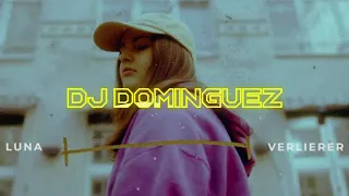 LUNA - Verlierer (Dj Dominguez Bounce Remix)