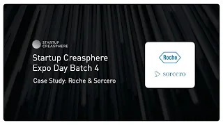 Case Study: Roche & Sorcero | Startup Creasphere Expo Day Batch 4