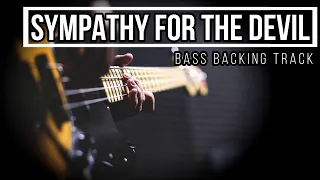 Sympathy For The Devil - The Rolling Stones | Bass Backing Track