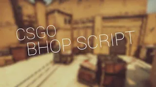 Undetected CSGO Bhop Script Working