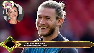 Loris Karius, dove gioca  fidanzato di Diletta Leotta