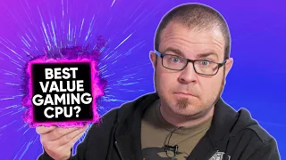 What’s the best bang-for-the-buck gaming CPU right now? - Probing Paul #84