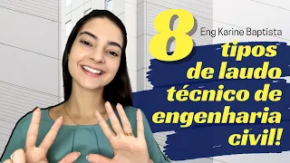 8 tipos de laudo técnico de engenharia civil