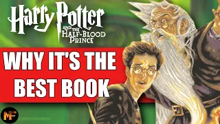 Why The Half Blood Prince is the Best Harry Potter Book (Video Essay)