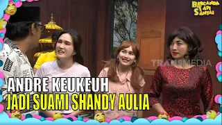 Andre Gak Terima Jadi Suami Hesti, Maunya Jadi Suami Shandy Aulia | BTS (22/05/22) Part 5