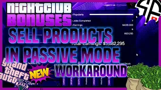 *SOLO* *WORKAROUND* SELL NIGHTCLUB PRODUCT IN PASSIVE MODE (MONEY GLITCH) | GTA5 ONLINE | PATCH 1.68