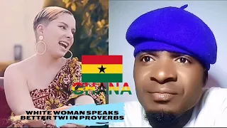 White Woman Speaks Better Ghana 🇬🇭 Twi In Proverbs wonderful