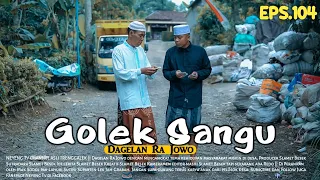 Golek Sangu || Dagelan Ra Jowo Episode 104