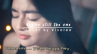 You're still the one  w/lyrics (Shania Twain) cover by VIVOREE
