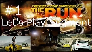 Let's Play Segment #1 - Need For Speed The Run