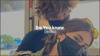 do you know (sped up+reverb)