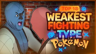 Top 10 WEAKEST Fighting Type Pokemon
