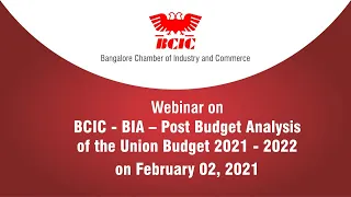 BCIC - BIA – Post Budget Analysis of the Union Budget 2021 - 2022 on February 2, 2021