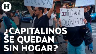 Gentrificación desplaza a capitalinos; colonias como Roma, Condesa y San Rafael la más afectadas