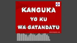 KANGUKA YO KU WA GATANDATU 18/12/2021 par Chris NDIKUMANA