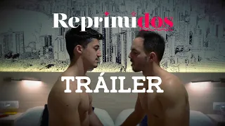 Tráiler | Cortometraje gay REPRIMIDOS