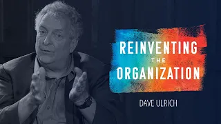 Reinventing the Organization - Dave Ulrich