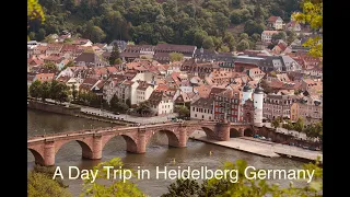 A Day Trip in Heidelberg Germany