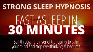 Very Strong Effect! Hypnosis For Deep Sleep in Minutes to Overcome Insomnia and Anxiety