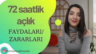 72 SAAT AÇLIK | FAYDA - ZARAR | ORUÇ | DİYETİSYEN YAĞMUR YAŞAR UĞUR