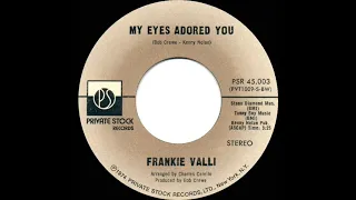 Frankie Valli My Eyes Adored You 1975