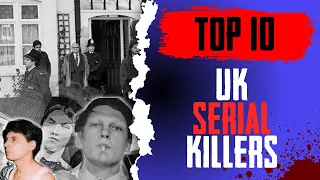 Top 10 Uk Serial Killers