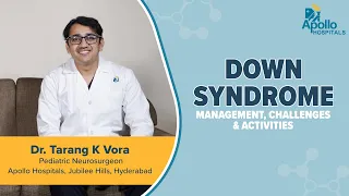 Apollo Hospitals | Down Syndrome | Dr. Tarang Vora
