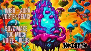 Boyz Make Too Much Noize - Bliss x I Wish - Infected Mushroom (Aura Vortex Remix) #Mashup #psytrance