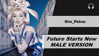 male version | Kim Petras - Future Starts Now