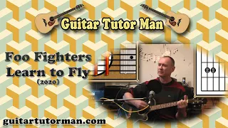 Learn to Fly - Foo Fighters - Acoustic Tutorial (2020 version ft. my son Jason on lead guitar etc.)