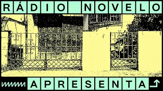 Podcast Rádio Novelo Apresenta | A casa do vovô