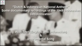 National Anthem of Netherlands & Indonesia in Indonesian Decolonization Documentary