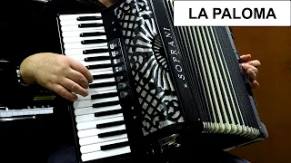 LA PALOMA - THE DOVE - ACCORDION POPULAR SONGS