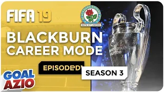 EPIC DRAMA IN CUP | S3 EP14 - FIFA 19 Blackburn Career Mode