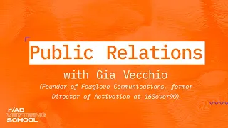 Insights into Public Relations for Beginners with Gia Vecchio -- r/Advertising School #109