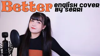 TWICE - BETTER || English Cover by SERRI