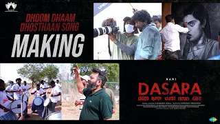 Dasara - Dhoom Dhaam Song Making | Nani, Keerthy Suresh | Srikanth Odela | Santhosh Narayanan