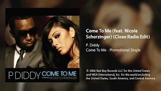 P. Diddy - Come To Me (feat. Nicole Scherzinger) (Clean Radio Edit)