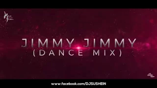 Jimmy Jimmy Dance mix- DJ SUE PROJECT