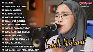 Indah Yastami Full Album "AYAH IBU, TITIP RINDU BUAT AYAH" Lagu Galau Viral Tiktok 2024