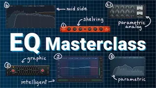 EQ Masterclass - Every EQ Type Explained